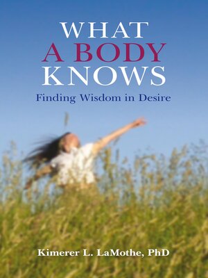 cover image of What a Body Knows